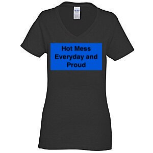 Hot Mess Everyday And Proud by TNFro